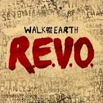 Walk Off The Earth - R.e.v.o.